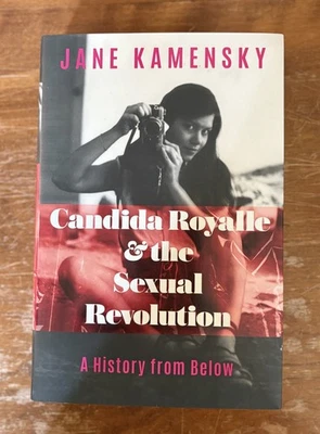 Candida Royalle & Sexual Revolution: A History from Below Jane Kamensky HC 2024 Foto 1 de 2