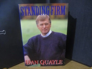 DAN QUAYLE signed/autographed STANDING FIRM book - Picture 1 of 5