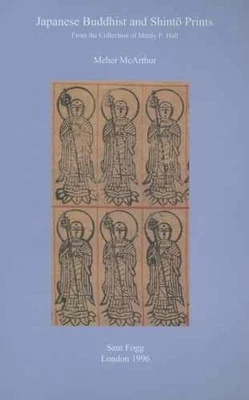 Japanese Buddhist and Shinto Prints: From - Paperback, by McArthur Meher - Good - Image 1 of 2