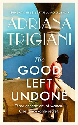 The Good Left Undone: The instant N..., Trigiani, Adria - Image 1 of 2