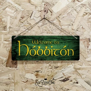 LOTR Welcome to Hobbiton - Metal Sign Wall Plaque Fellowship Rings Shire Tolkein - Picture 1 of 9