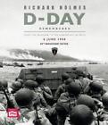 Richard Holmes Imperial War Museum D-Day Remembered (Relié)