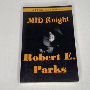 Signed MID Knight by Robert E. Parks TC Stevens Adventure 2014 Book 1 - Bild 1 von 5