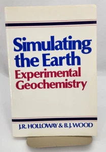 Simulating the Earth: Experimental Geochemistry (Holloway & Wood 1988 Paperback) - Imagen 1 de 18