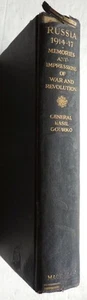 1919 WAR and REVOLUTION in RUSSIA Memoirs of Russian General GOURKO GURKO BOOK - Imagen 1 de 13