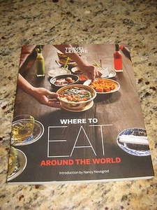 Travel & Leisure - Where to Eat Around the World - Nancy Novogrod New - Picture 1 of 8