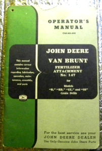 Factory John Deere Operators Manual Van Brunt Fertilizer Attachment No 147 - Picture 1 of 5