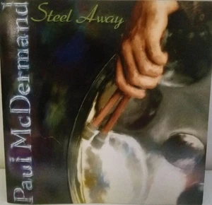 Paul McDermand /Steel Away (1999 Nozzle Nose Records, CD) - Imagen 1 de 2