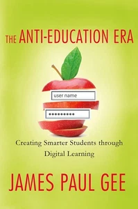 The Anti-Education Era: Creating Smarter Students through Digital Learning by G, - Imagen 1 de 1