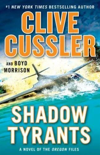 Shadow Tyrants: Clive Cussler (The Oregon Files) - Hardcover - GOOD - Image 1 of 1