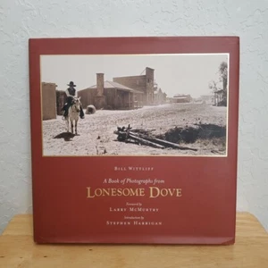 A Book Of Photographs From Lonesome Dove By Bill Wittliff Hardcover - Picture 1 of 14