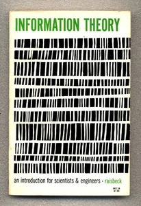Information Theory: An Intro for Scientists and Engineers - Raisbeck - MIT Press - Bild 1 von 2