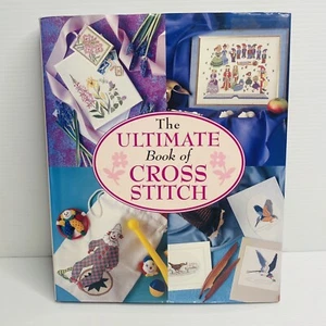 THE ULTIMATE BOOK OF CROSS STITCH - WEDDING BABY SAMPLER ALPHABET ANIMAL COUNTRY - Picture 1 of 7