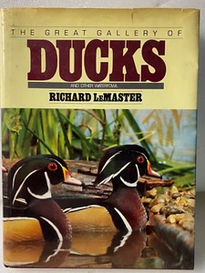 The Great Gallery of Ducks and Other Waterfowl by Richard LeMaster 1985 HC/DC - Picture 1 of 4