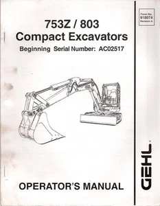 Manual del operador de excavadora compacta Gehl 753Z/803 - Imagen 1 de 1