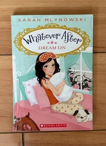 Whatever After: Dream On - Paperback By Sarah Mylnowski - Acceptable - Picture 1 of 3