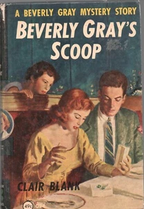 Beverly Gray's Scoop by Clair Blank Clover Books 1954 Reprint - Bild 1 von 3