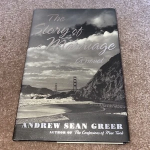 The Story of a Marriage by Andrew Sean Greer - Picture 1 of 3