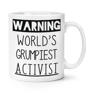 Warning World's Grumpiest Activist 284ml Cool Grumpy Cup Best Echo Warrior - Picture 1 of 1
