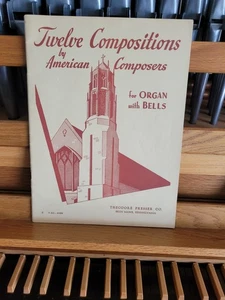 12 Compositions by American Composers for Organ with Chimes; organ (Presser) - Picture 1 of 1