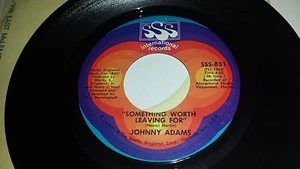 JOHNNY ADAMS Something Worth Leaving / South Side SSS INTERNATIONAL 831 45 VINYL - Picture 1 of 2
