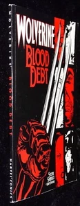 Wolverine Blood Debt Logan Warrior X Man Marvel Comics Mejor Nuevo Libro de Bolsillo - Imagen 1 de 7