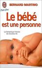 Le bebe est une personne by Bernard Martino | Book | condition good