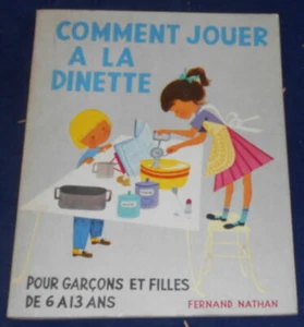 Comment Jouer A La Dinette – Pour Garçons Et Filles De 6 A 13 Ans| Très bon état - Imagen 1 de 2