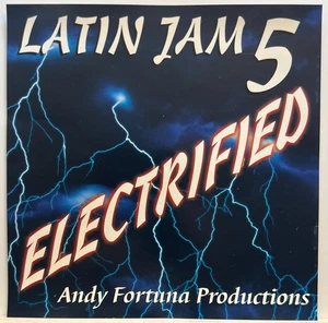 Latin Jam 5 : Electrified (CD 2000 Andy Fortuna Productions) *Rare* *Very Good* - Bild 1 von 2