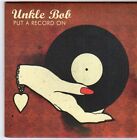 (Fg493) Unkle Bob, Put A Record On - 2007 Dj Cd