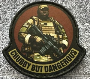 CHUBBY BUT DANGEROUS 3x3 Embroidered Morale Patch Hook Backing Brand New - Picture 1 of 4