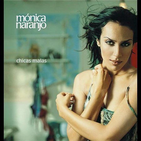 Chicas Malas by Mónica Naranjo (CD, Feb-2002, Sony Music Distribution (USA))