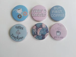 Button Pins Lot of 6 Pin Back Buttons 1.75” Badge Gift Coffee Pink Blue - Picture 1 of 4