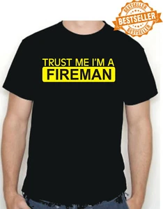Trust me, I'm a FIREMAN T-shirt / Fire Engine / Emergency / UNISEX / Size XL - Picture 1 of 12