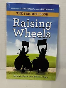 Raising Wheels (Das Triumphbuch) von Davis, Melanie; Copp, Melissa - Bild 1 von 4