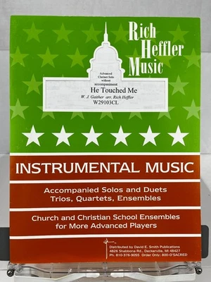 W. J. Gaither He Touched Me Clarinet Solo Sheet Music Advanced - Image 1 of 4