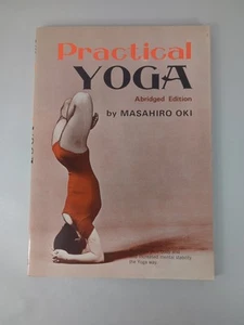 Practical Yoga Abridged Edition by Masahiro Oki 1974 Paperback - Picture 1 of 8