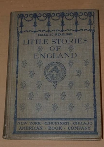 Little Stories Of England By Maude Barrows Dutton Vintage Eclectic Readings 1911 - Picture 1 of 8