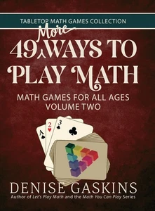 Denise Gaskins 49 More Ways To Play Math (Hardback) - Picture 1 of 1