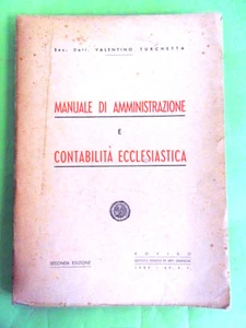 TURCHETTA MANUALE DI AMMINISTRAZIONE E CONTABILITA ECCLESIASTICA 1937 - Imagen 1 de 1