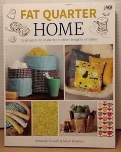 Fat Quarter : Home by Amanda Bawden & Juliet Russell - 2017 - Paperback - Imagen 1 de 10