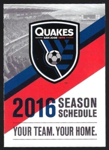 2016 San Jose Earthquakes MLS Soccer Schedule !!! Modelo - Bild 1 von 1