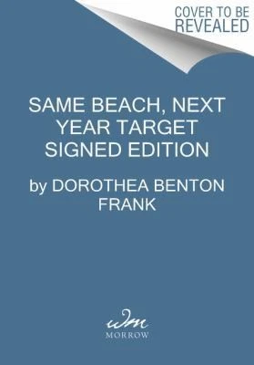 Same Beach, Next Year - Target Signed Edition by Dorothea Benton Frank - Image 1 of 1
