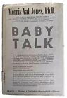 Baby Talk By  Morris Val Jones, Ph.D. (RARE)