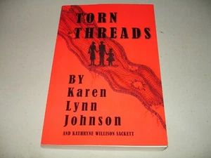 Torn Threads by Karen Lynn Johnson (Paperback, 2009) Signed x2, Brand New - Picture 1 of 5