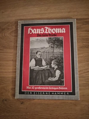 Hans Thoma, Der Liebe Friede, 32 Bilder, Teils Farben, Verlag der Eiserne - Bild 1 von 4