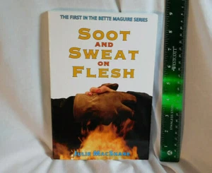 9x6" Female Firefighter Series Book 1: Soot & Sweat on Flesh PB SC 237 pp 2006 - Picture 1 of 8