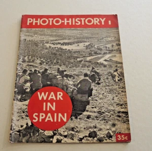 PHOTO-HISTORY 1 WAR IN SPAIN 1937 LARGE MAGAZINE #15 - Picture 1 of 7