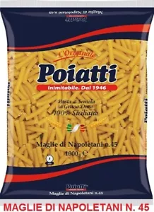 PASTA MAGLIE DI NAPOLETANI SEMOLA GRANO DURO SICILIANO 100% POIATTI N° 45 KG 1 - Imagen 1 de 2