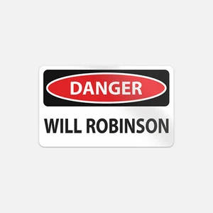 Danger Will Robinson Slogan Sign Vinyl Sticker Decal - Picture 1 of 1